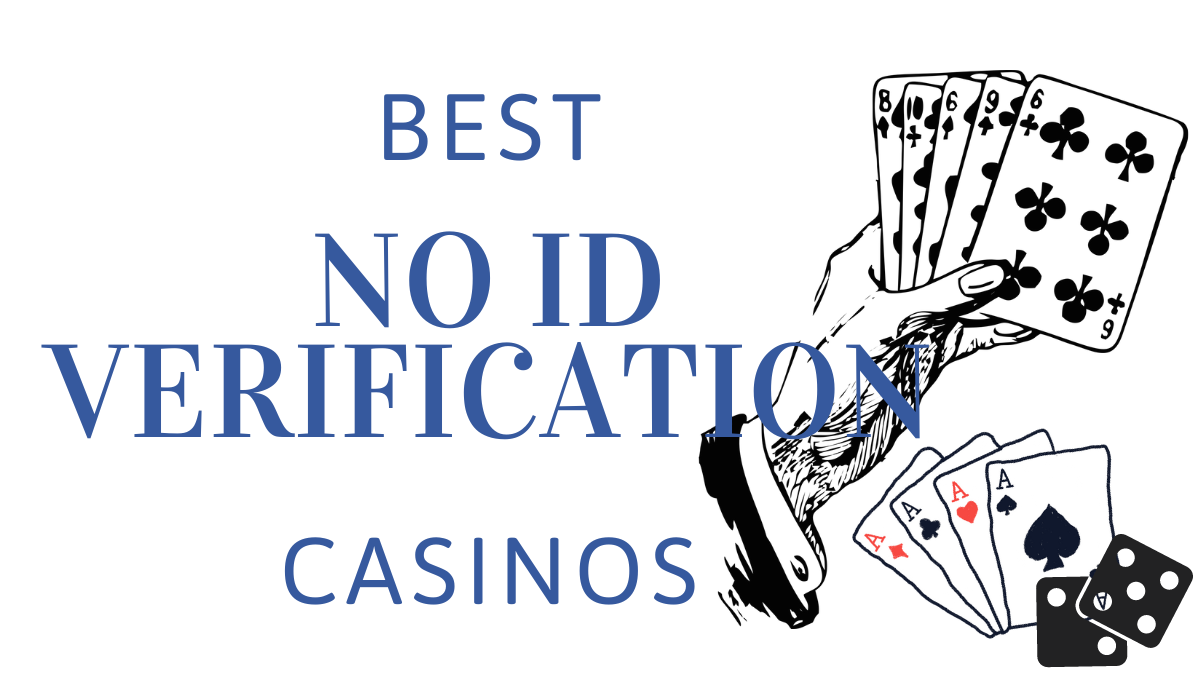 best no ID verification casinos