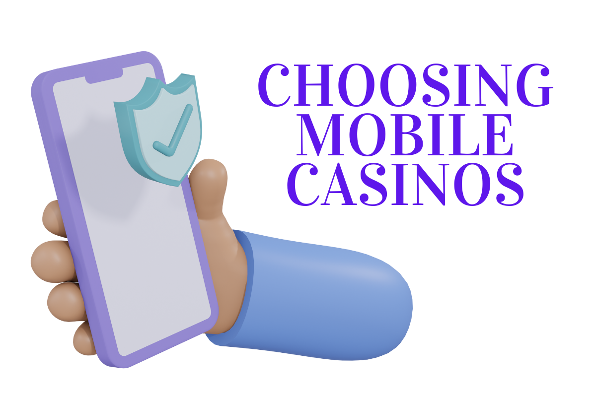 choosing mobile casinos