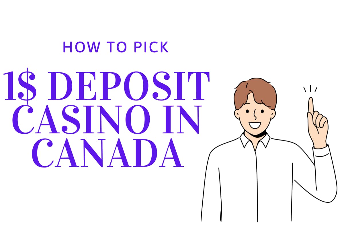 how to pick 1 $ deposit casino
