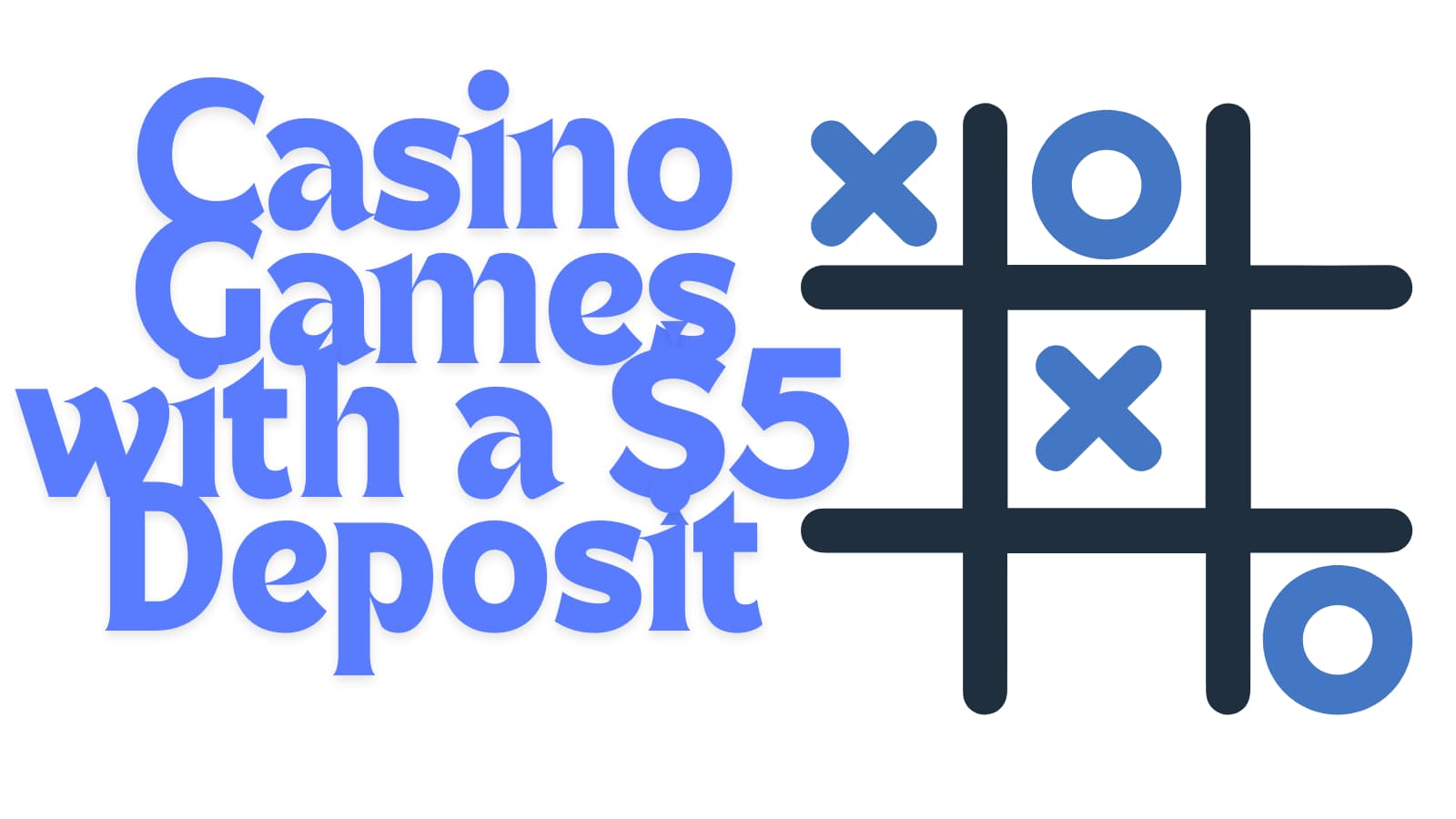 casino games with a $5 deposit