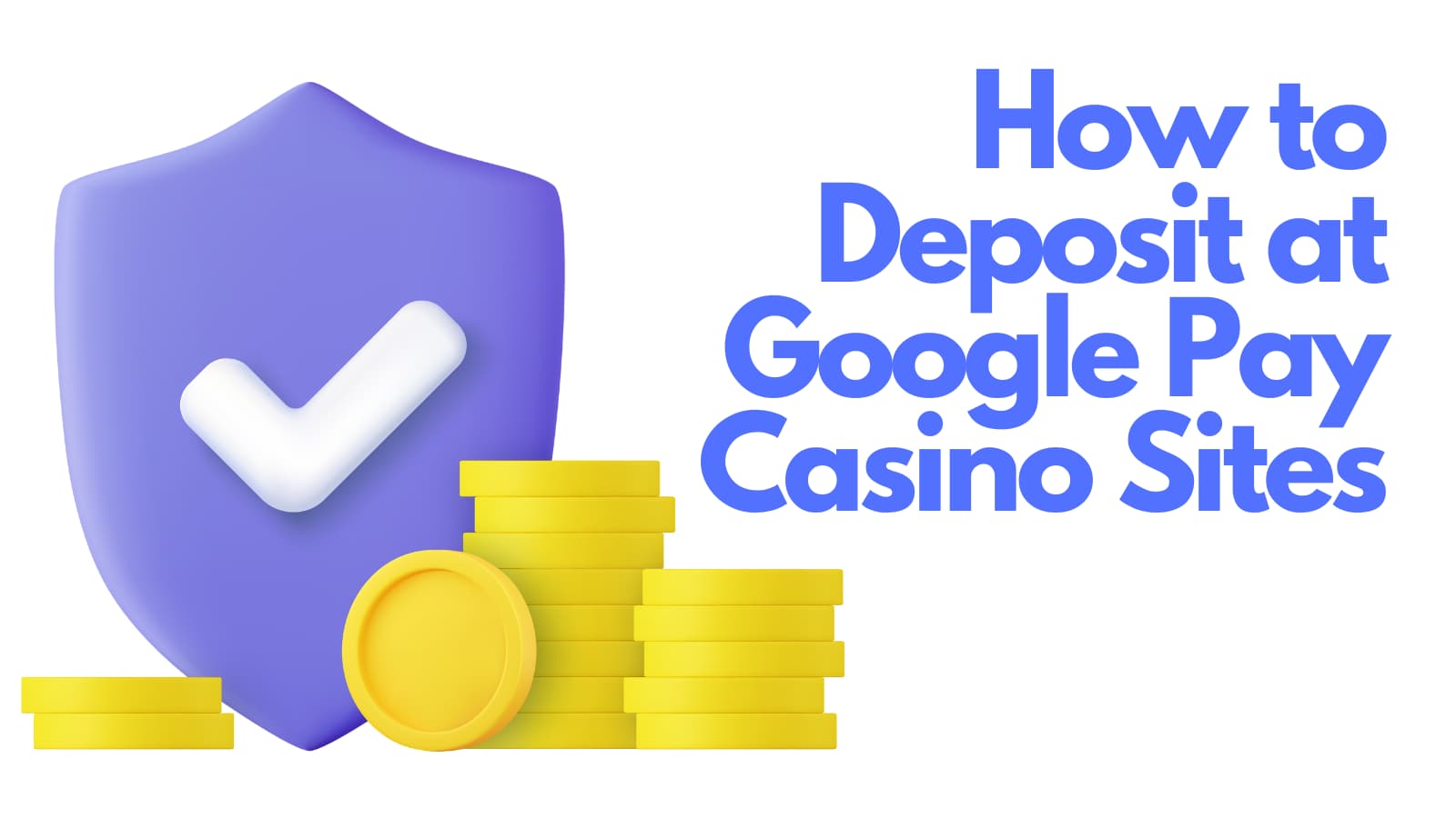 how to deposit at google pay casino